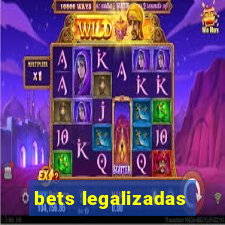 bets legalizadas